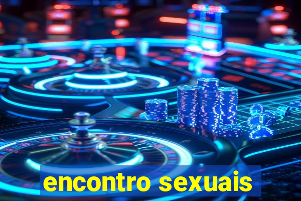 encontro sexuais